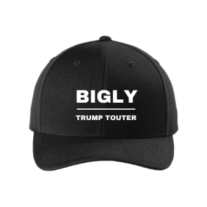 Bigly Trump Touter Hat